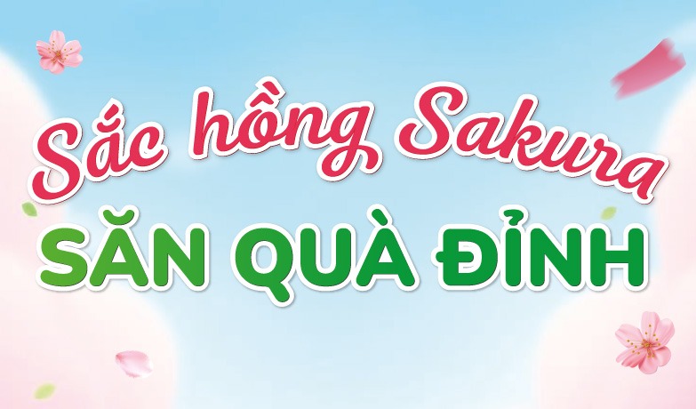 Sắc hồng Sakura - Săn quà đỉnh với hóa đơn từ 500K